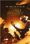 I CAN ONLY IMAGINE 2