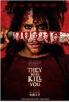They Will Kill You